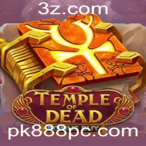 Temple of Dead Bonus Buy - Aventura Mística com PK888
